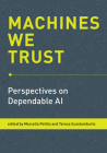 Machines We Trust: Perspectives on Dependable AI Cover Image
