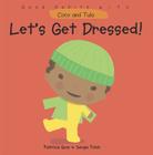 Let's Get Dressed! (Good Habits with Coco & Tula) Cover Image