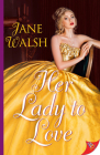 Her Lady to Love By Jane Walsh Cover Image