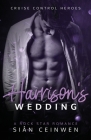 Harrison's Wedding By Sian Ceinwen Cover Image