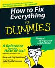 How to Fix Everything for Dummies By Gary Hedstrom, Peg Hedstrom, Judy Ondrla Tremore Cover Image