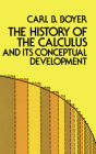 The History of the Calculus and Its Conceptual Development (Dover Books on Mathematics) Cover Image