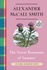 The Sweet Remnants of Summer: An Isabel Dalhousie Novel (14) Cover Image