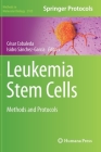 Leukemia Stem Cells: Methods and Protocols (Methods in Molecular Biology #2185) By César Cobaleda (Editor), Isidro Sánchez-García (Editor) Cover Image
