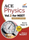 Ace Physics Vol 2 for NEET, Class 12, AIIMS/ JIPMER 2nd Edition By Disha Experts Cover Image