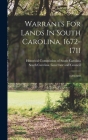Warrants For Lands In South Carolina, 1672-1711: 1680-1692 By South Carolina Governor and Council (Created by), Historical Commission of South Carolina (Created by) Cover Image