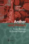 Anther and Pollen: From Biology to Biotechnology By Christophe Clement (Editor), Ettore Pacini (Editor), Jean-Claude Audran (Editor) Cover Image