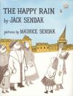 The Happy Rain By Jack Sendak, Maurice Sendak (Illustrator) Cover Image