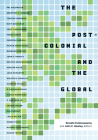 The Postcolonial and the Global By Revathi Krishnaswamy (Editor), John C. Hawley (Editor) Cover Image