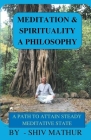 Meditation & Spirituality - A Philosophy Cover Image