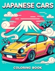 Japanese Cars coloring book: Explore the Unique Aesthetic and Engineering Brilliance of Japanese Cars in this Engaging Color Adventure! Cover Image