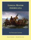 Lingua Mater Americana By Margot Davidson Cover Image