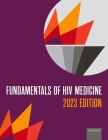 Fundamentals of HIV Medicine 2023 By W. David Hardy (Editor in Chief), The American Academy of Hiv Medicine (Compiled by) Cover Image