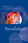 Revelation: Volume 58 (Wisdom Commentary #58) By Lynn R. Huber, Gail R. O'Day, Barbara E. Reid (Editor) Cover Image