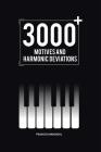 3000+ Motives and Harmonic Deviations Cover Image