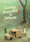 Cuando Levantas La Mirada By Decur, Chloe Garcia Roberts (Translator) Cover Image