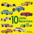 10 Little Race Cars (10 Little Vehicles) By Annie Bailey, Jeff Harter (Illustrator) Cover Image