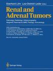 Renal and Adrenal Tumors: Pathology, Radiology, Ultrasonography, Magnetic Resonance (Mri), Therapy, Immunology Cover Image