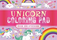 Unicorn Coloring Pad: With Over 250 Magical Stickers! By IglooBooks Cover Image
