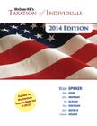 McGraw-Hill's Taxation of Individuals, 2014 Edition with Connect Plus By Brian Spilker, Benjamin Ayers, John Robinson Cover Image