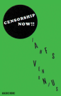 Censorship Now!! By Ian F. Svenonius Cover Image