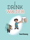 I Drink Water By David Remeny Cover Image