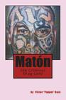 Maton the Criminal Drug Lord By Victor "puppet" Raza Cover Image