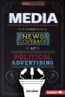 Media: From News Coverage to Political Advertising (Inside Elections) By Sandy Donovan Cover Image