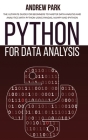 Python for Data Analysis: The Ultimate Guide for Beginners to Master Data Analysis and Analytics with Python using Pandas, Numpy and Ipython Cover Image