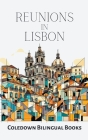 Reunions in Lisbon By Coledown Bilingual Books Cover Image
