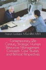Contemporary 21st Century Strategic Human Resources Management: Concepts, Case Studies, and Biblical Perspectives By Aaron Bradley Locklear Cover Image