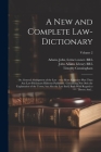 A New and Complete Law-dictionary: Or, General Abridgment of the Law: on a More Extensive Plan Than Any Law-dictionary Hitherto Published: Containing Cover Image