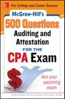 McGraw-Hill Education 500 Auditing and Attestation Questions for the CPA Exam (McGraw-Hill's 500 Questions) Cover Image