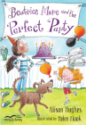 Beatrice More and the Perfect Party (Orca Echoes) By Alison Hughes, Helen Flook (Illustrator) Cover Image
