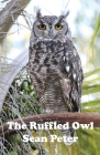 The Ruffled Owl By Sean Peter Cover Image