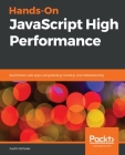 Hands-On JavaScript High Performance By Justin Scherer Cover Image