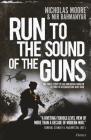 Run to the Sound of the Guns: The True Story of an American Ranger at War in Afghanistan and Iraq Cover Image