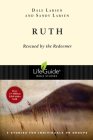 Ruth: Rescued by the Redeemer (Lifeguide Bible Studies) Cover Image