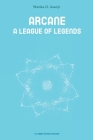 Arcane: A League of Legends Cover Image