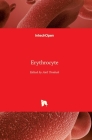 Erythrocyte By Anil Tombak (Editor) Cover Image