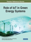 Role of IoT in Green Energy Systems By Vasaki Ponnusamy (Editor), Noor Zaman (Editor), Low Tang Jung (Editor) Cover Image