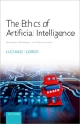 The Ethics of Artificial Intelligence: Principles, Challenges, and Opportunities Cover Image