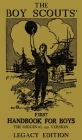 The Boy Scouts' First Handbook For Boys (Legacy Edition): The Original 1911 Version By Doublebit Press (Prepared by) Cover Image