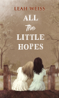 All the Little Hopes Cover Image
