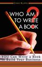 Who Am I to Write a Book? Cover Image