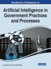 Handbook of Research on Artificial Intelligence in Government Practices and Processes Cover Image