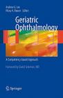 Geriatric Ophthalmology: A Competency-Based Approach Cover Image