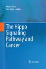 The Hippo Signaling Pathway and Cancer Cover Image