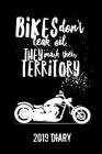 Bikes Don't Leak Oil They Mark Their Territory 2019 Diary: Fun Bikers Week to View Diary (6x9 80 pages A5) Cover Image