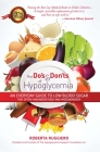 Do's & Dont's of Hypoglycemia: An Everyday Guide to Low Blood Sugar Too Often Misunderstood and Misdiagnosed! Cover Image